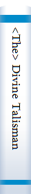 <The> Divine Talisman