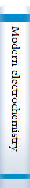 Modern electrochemistry