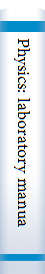 Physics: laboratory manual