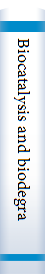 Biocatalysis and biodegradation 