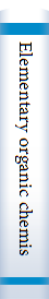 Elementary organic chemistry 