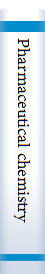 Pharmaceutical chemistry 