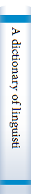 A dictionary of linguistics and phonetics