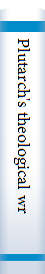 Plutarch's theological writings and early Christian literature /