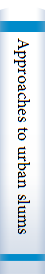 Approaches to urban slumsa multimedia sourcebook on adaptive and proactive strategies /