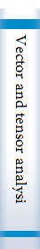 Vector and tensor analysis