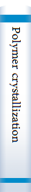 Polymer crystallization