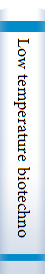 Low temperature biotechnology