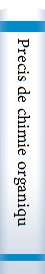 Precis de chimie organique