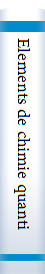 Elements de chimie quantique