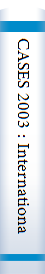 CASES 2003 : International Conference on Compilers, Architecture, and Synthesis for Embedded Systems San Jose, California, USA, October 30-November 01, 2003