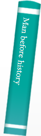 Man before history