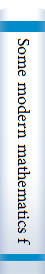 Some modern mathematics for physicist and other outsiders; an introduction to algebra, topology, and functional analysis