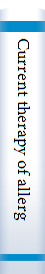 Current therapy of allergy: a compendium of curretn concepts related to allergy