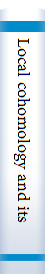 Local cohomology and its applications