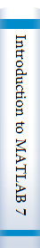 Introduction to MATLAB 7 for Engineers