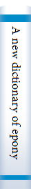 A new dictionary of eponyms /