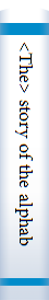 <The> story of the alphabet