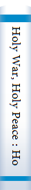 Holy War, Holy Peace : How Religion Can Bring Peace To The Middle East