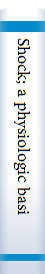 Shock; a physiologic basis for treatment