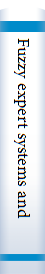 Fuzzy expert systems and fuzzy reasoning