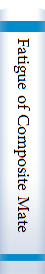Fatigue of Composite Materials : analysis, Testing and design