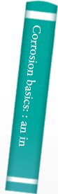 Corrosion basics: : an introduction