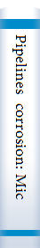 Pipelines  corrosion: Microbiologically influenced corrosion of pipelines