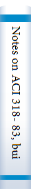Notes on ACI 318- 83, building code requirements for reinforced concrete, with design applications
